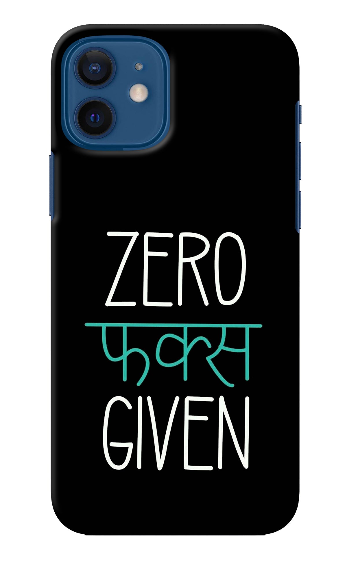 Zero Fucks Given iPhone 12 Back Cover