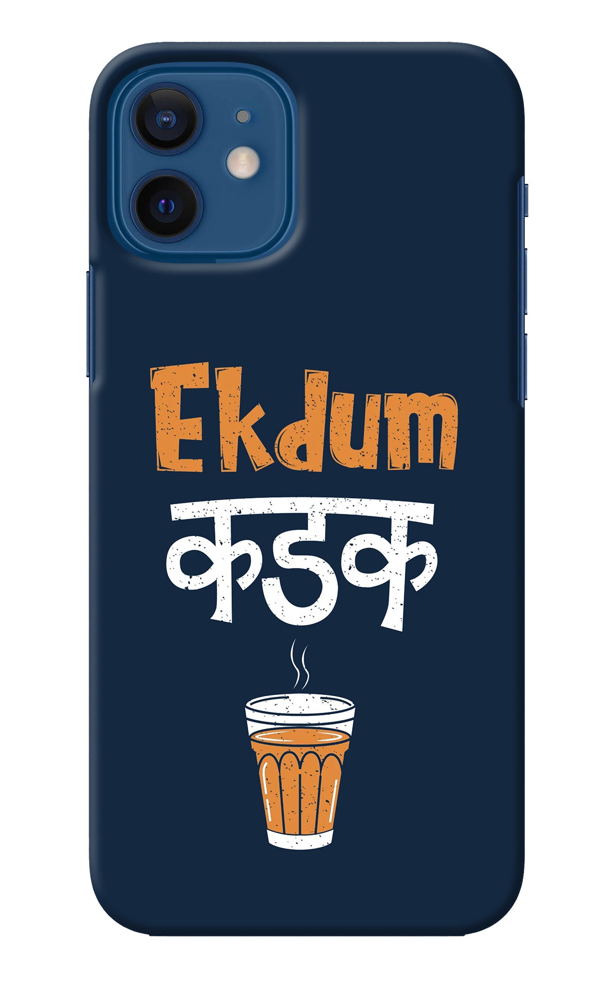 Ekdum Kadak Chai iPhone 12 Back Cover