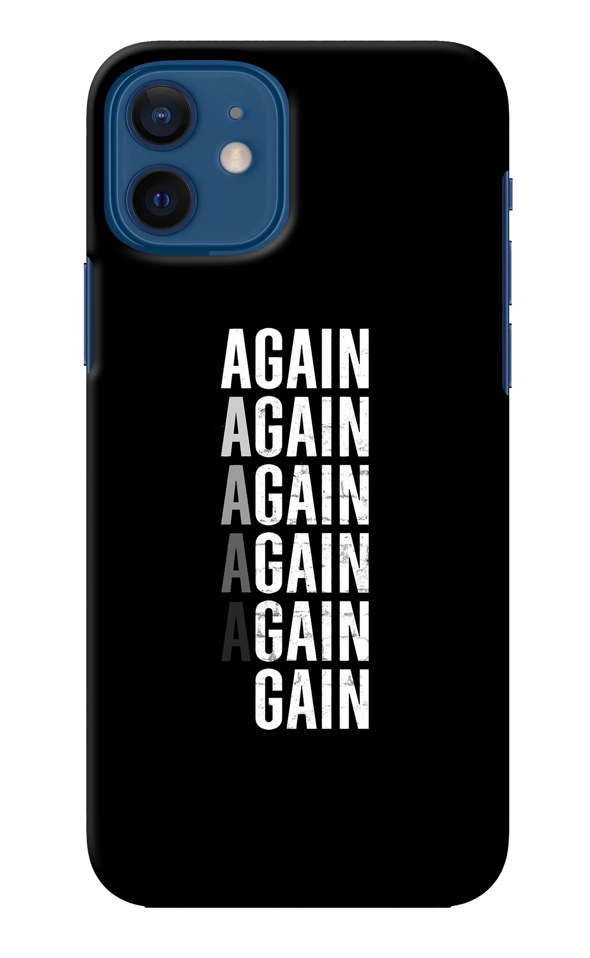 Again Again Gain iPhone 12 Back Cover