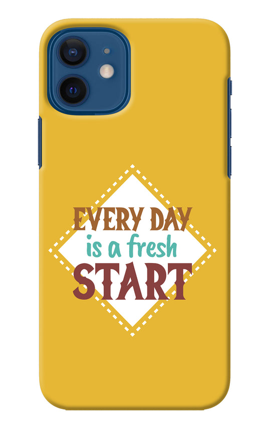 Every day is a Fresh Start iPhone 12 Back Cover