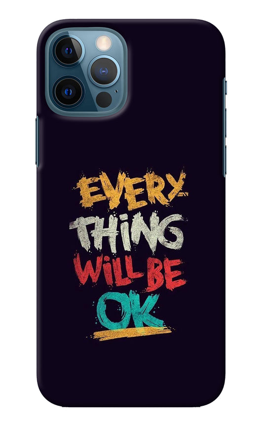 Everything Will Be Ok iPhone 12 Pro Back Cover