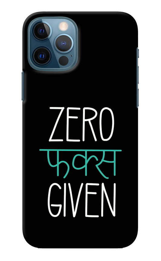 Zero Fucks Given iPhone 12 Pro Back Cover