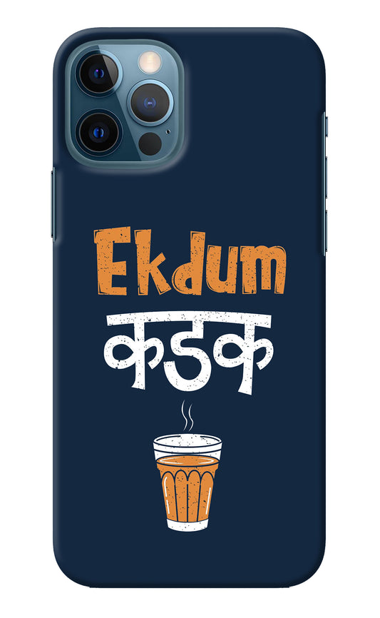 Ekdum Kadak Chai iPhone 12 Pro Back Cover
