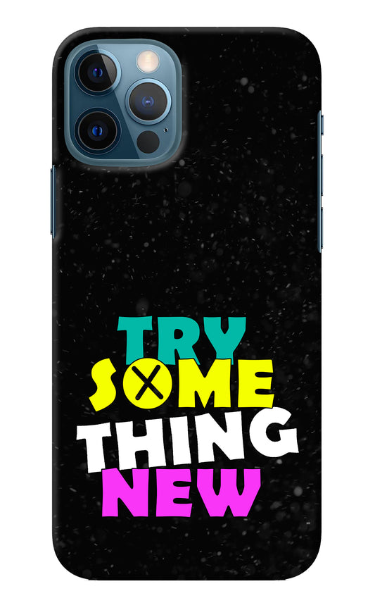 Try Something New iPhone 12 Pro Back Cover