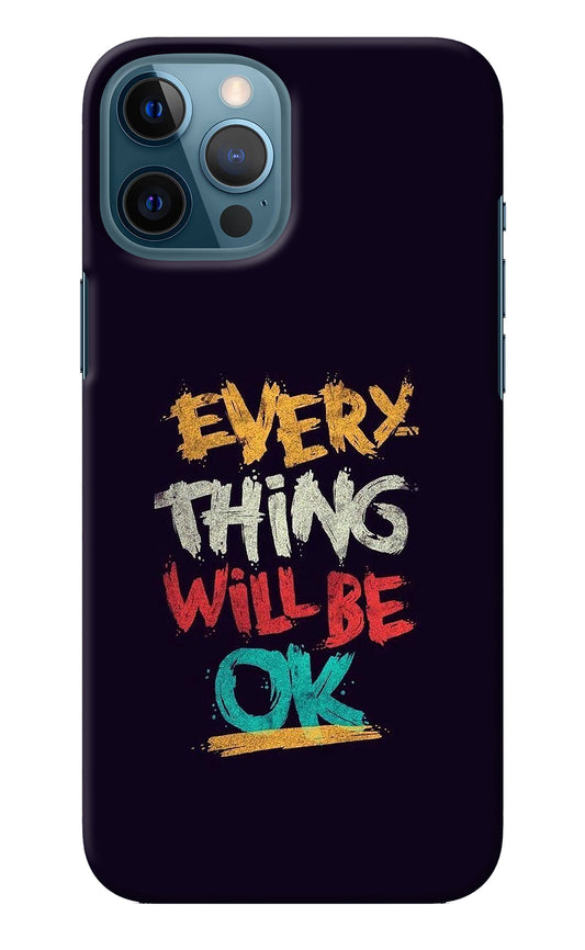 Everything Will Be Ok iPhone 12 Pro Max Back Cover
