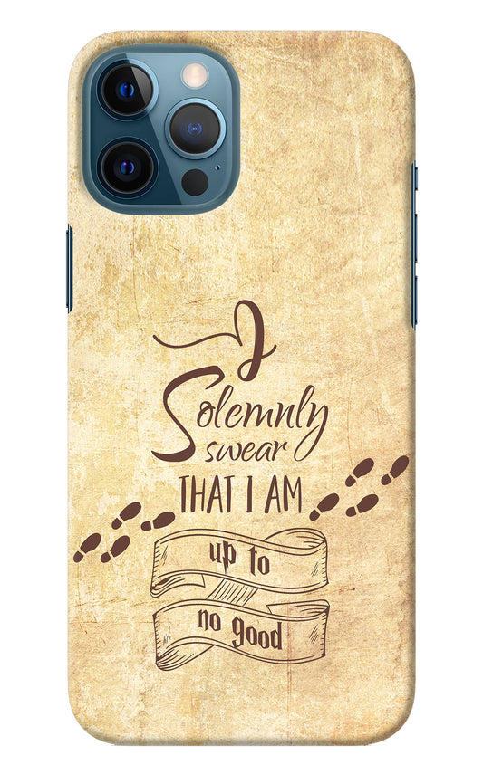 I Solemnly swear that i up to no good iPhone 12 Pro Max Back Cover