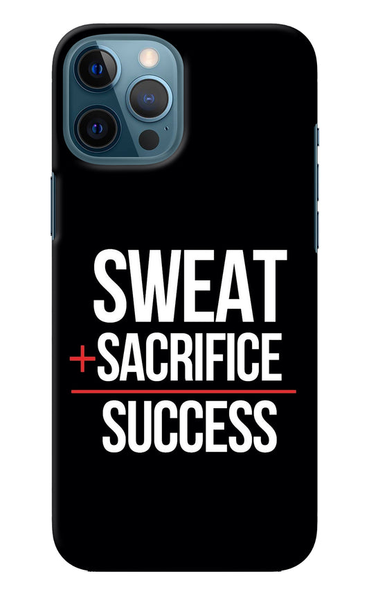 Sweat Sacrifice Success iPhone 12 Pro Max Back Cover