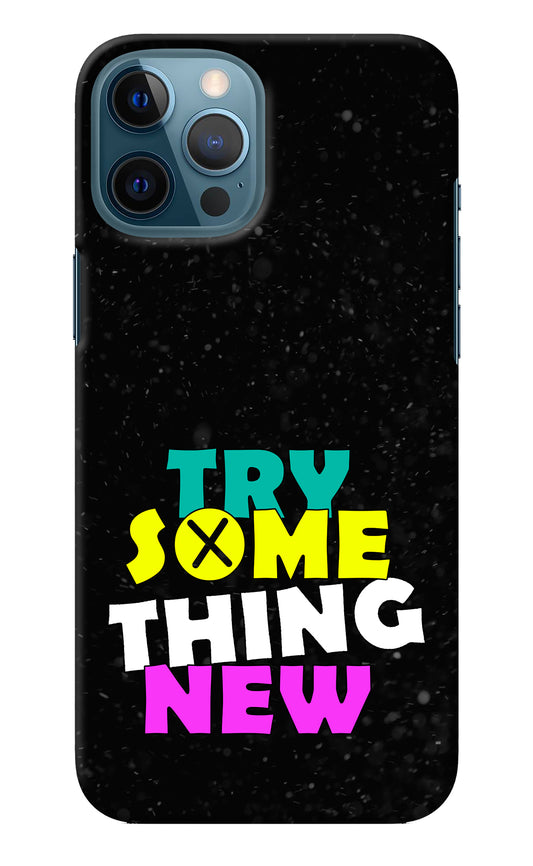 Try Something New iPhone 12 Pro Max Back Cover