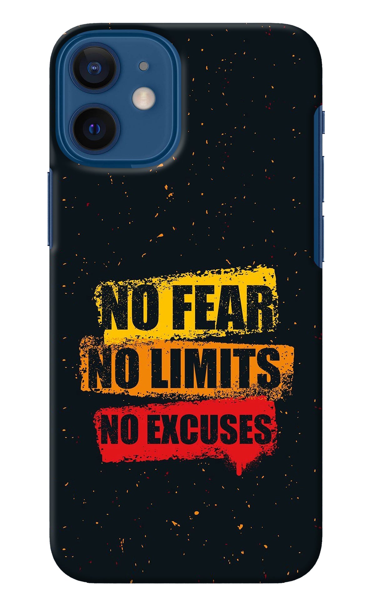 No Fear No Limits No Excuse iPhone 12 Mini Back Cover