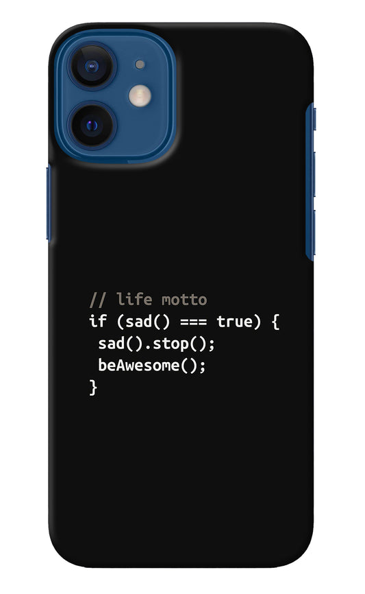 Life Motto Code iPhone 12 Mini Back Cover