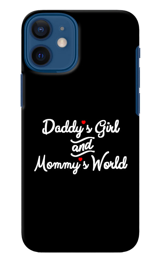 Daddy's Girl and Mommy's World iPhone 12 Mini Back Cover