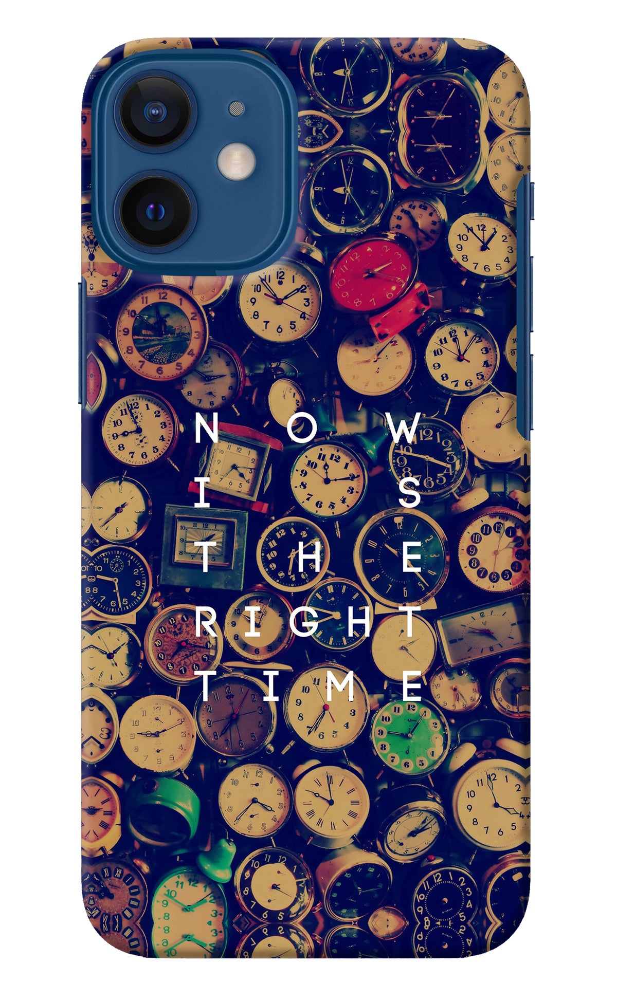 Now is the Right Time Quote iPhone 12 Mini Back Cover