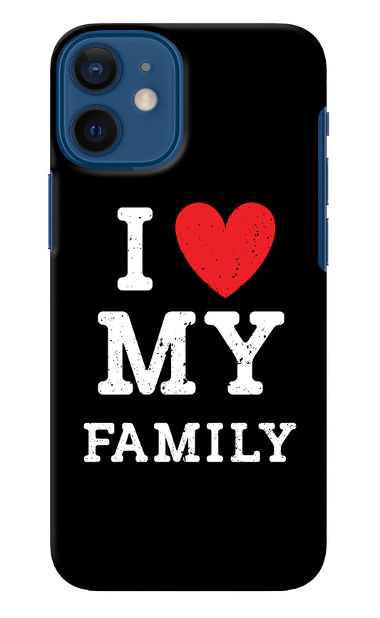 I Love My Family iPhone 12 Mini Back Cover