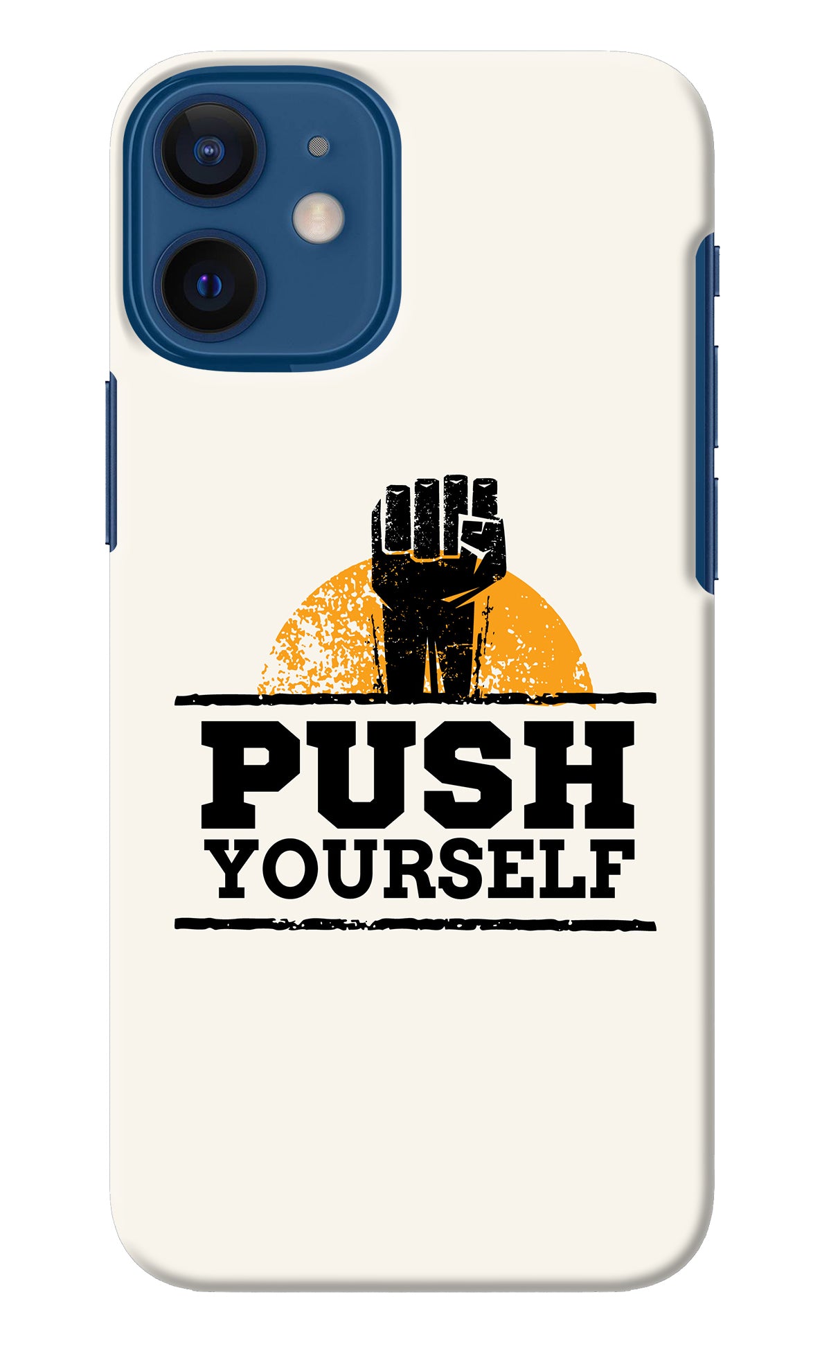 Push Yourself iPhone 12 Mini Back Cover