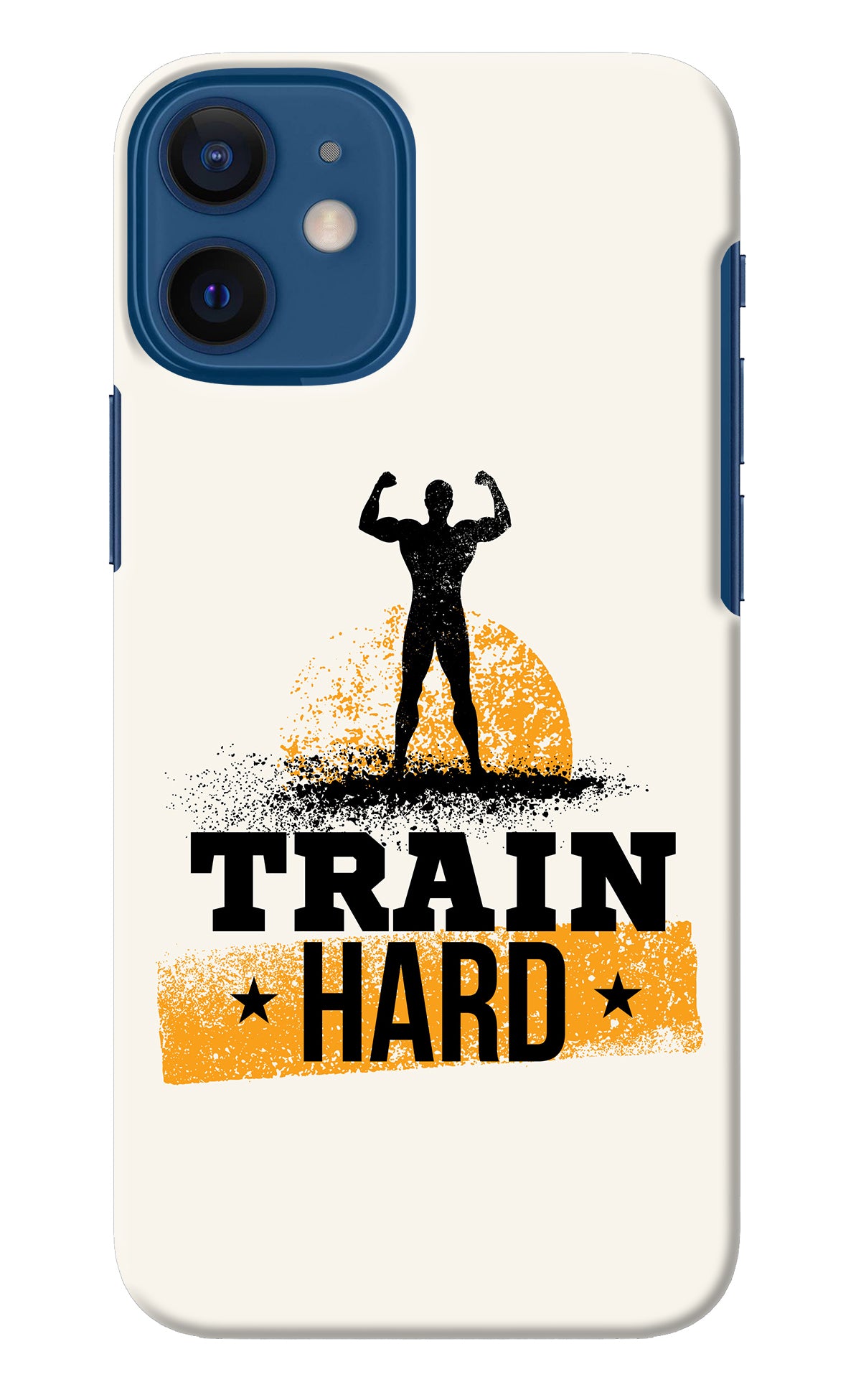 Train Hard iPhone 12 Mini Back Cover