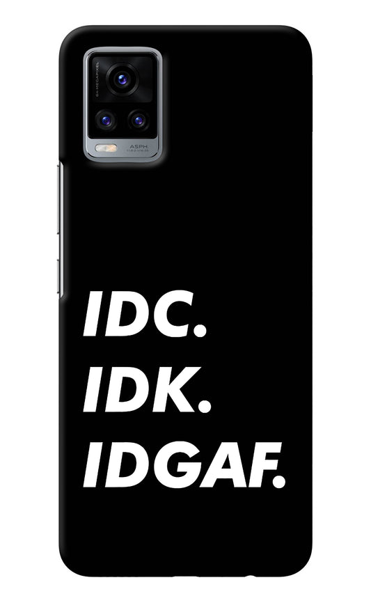 Idc Idk Idgaf Vivo V20 Back Cover