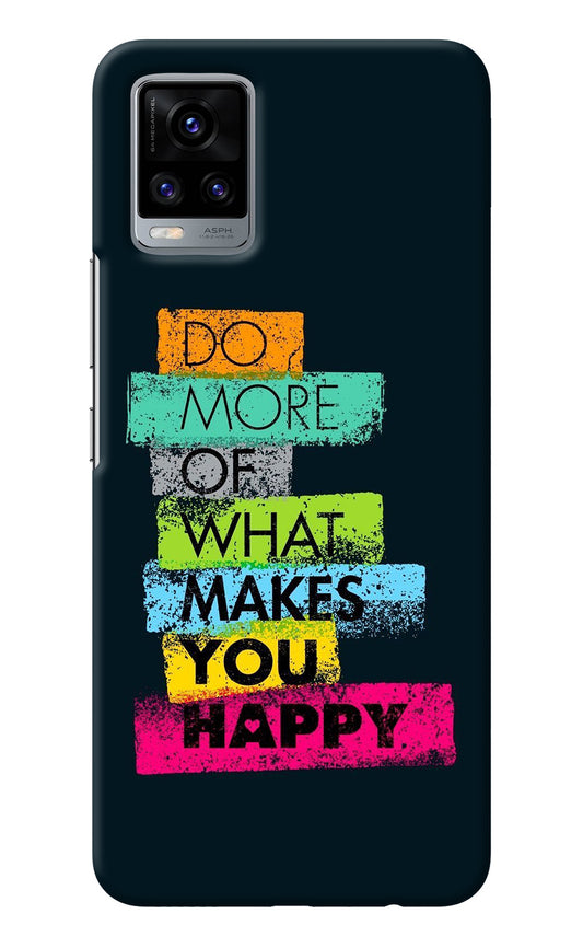 Do More Of What Makes You Happy Vivo V20 Back Cover