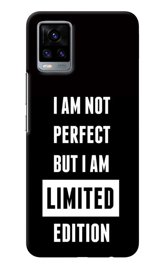 I Am Not Perfect But I Am Limited Edition Vivo V20 Back Cover