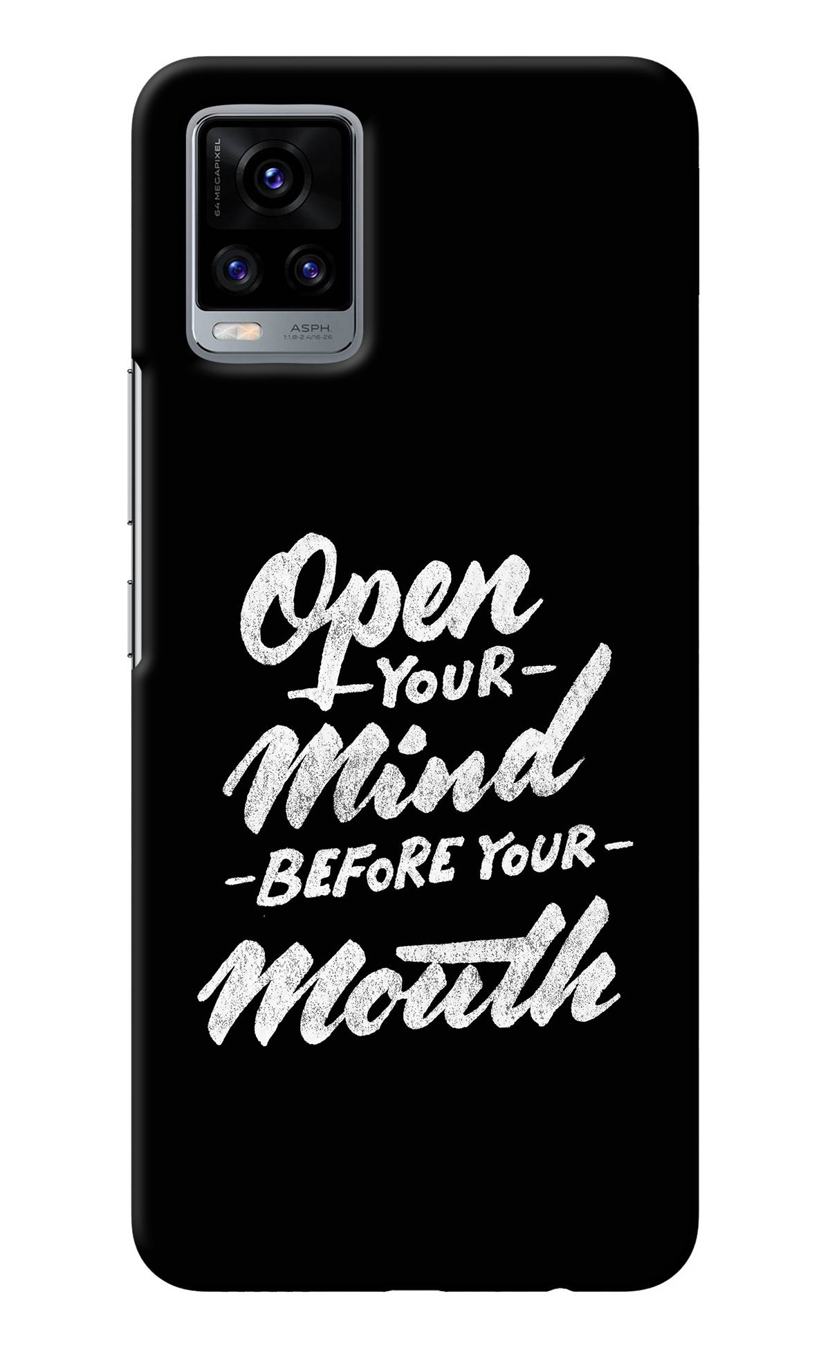 Open Your Mind Before Your Mouth Vivo V20 Back Cover