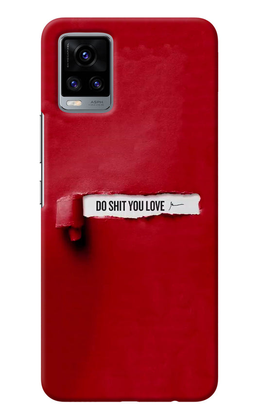 Do Shit You Love Vivo V20 Back Cover