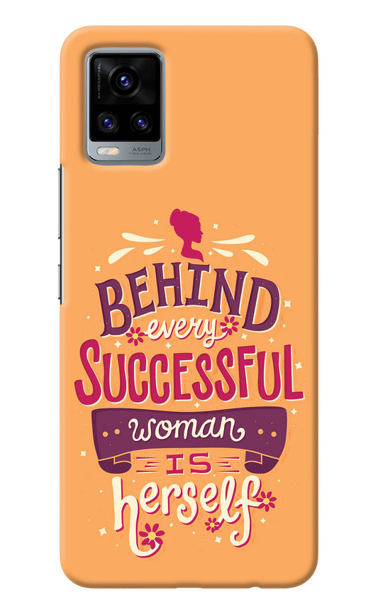 Behind Every Successful Woman There Is Herself Vivo V20 Back Cover