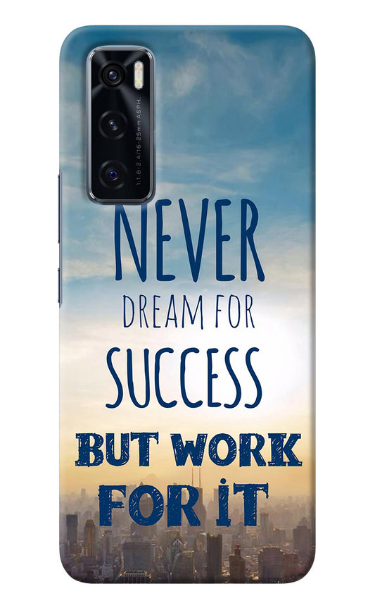 Never Dream For Success But Work For It Vivo V20 SE Back Cover