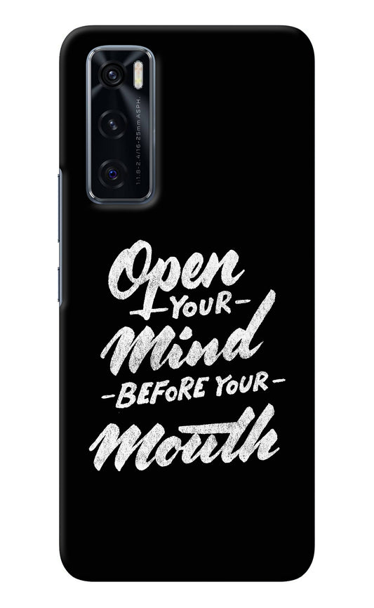 Open Your Mind Before Your Mouth Vivo V20 SE Back Cover