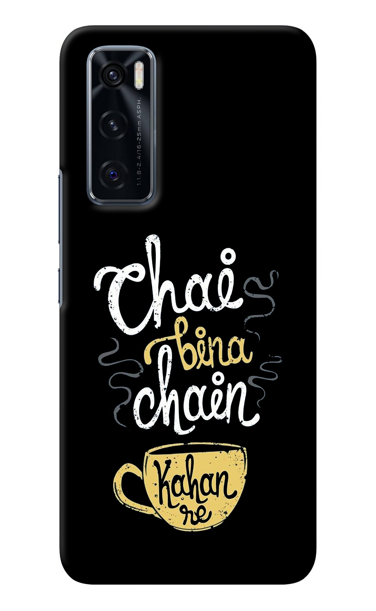 Chai Bina Chain Kaha Re Vivo V20 SE Back Cover