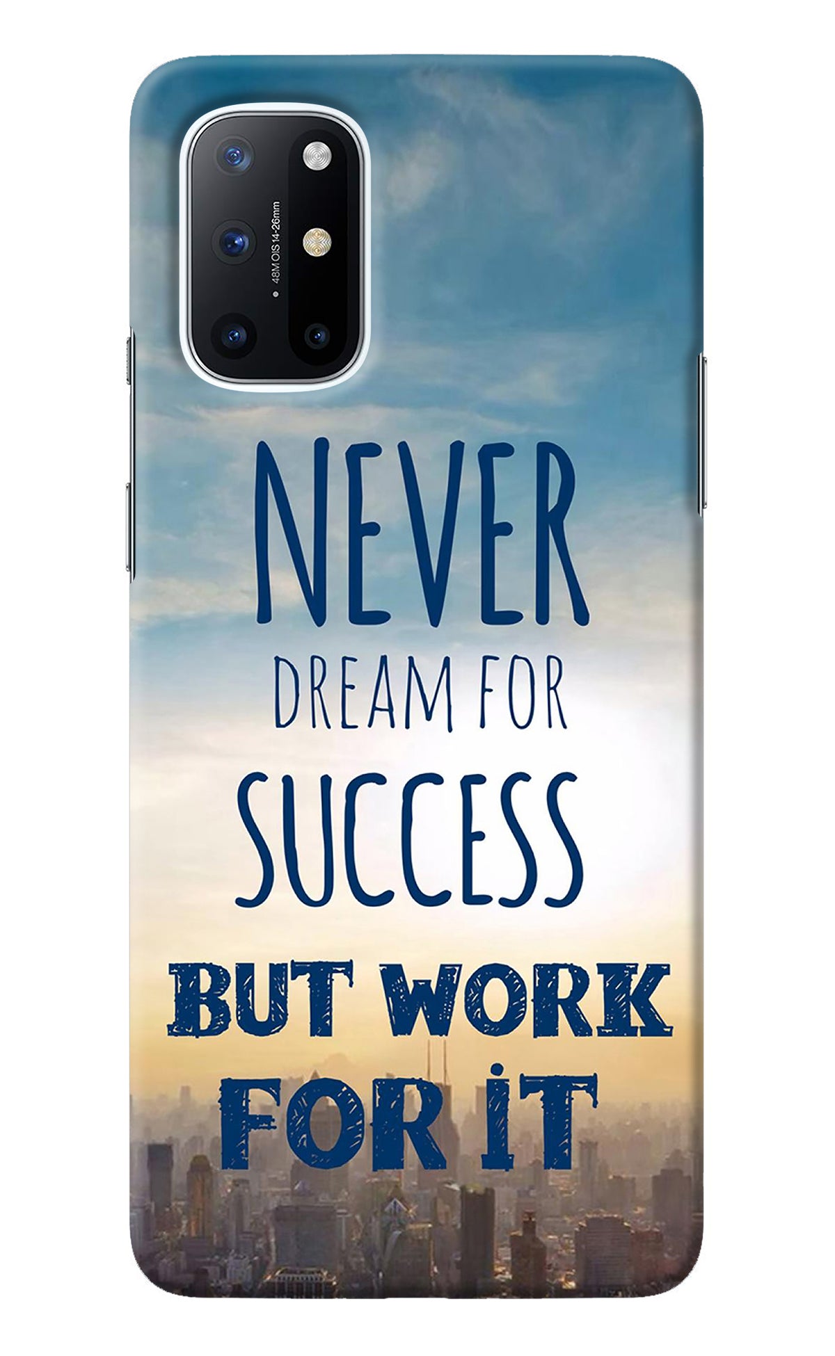 Never Dream For Success But Work For It Oneplus 8T Back Cover