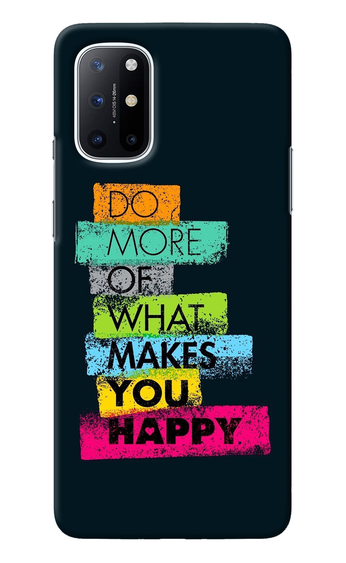 Do More Of What Makes You Happy Oneplus 8T Back Cover