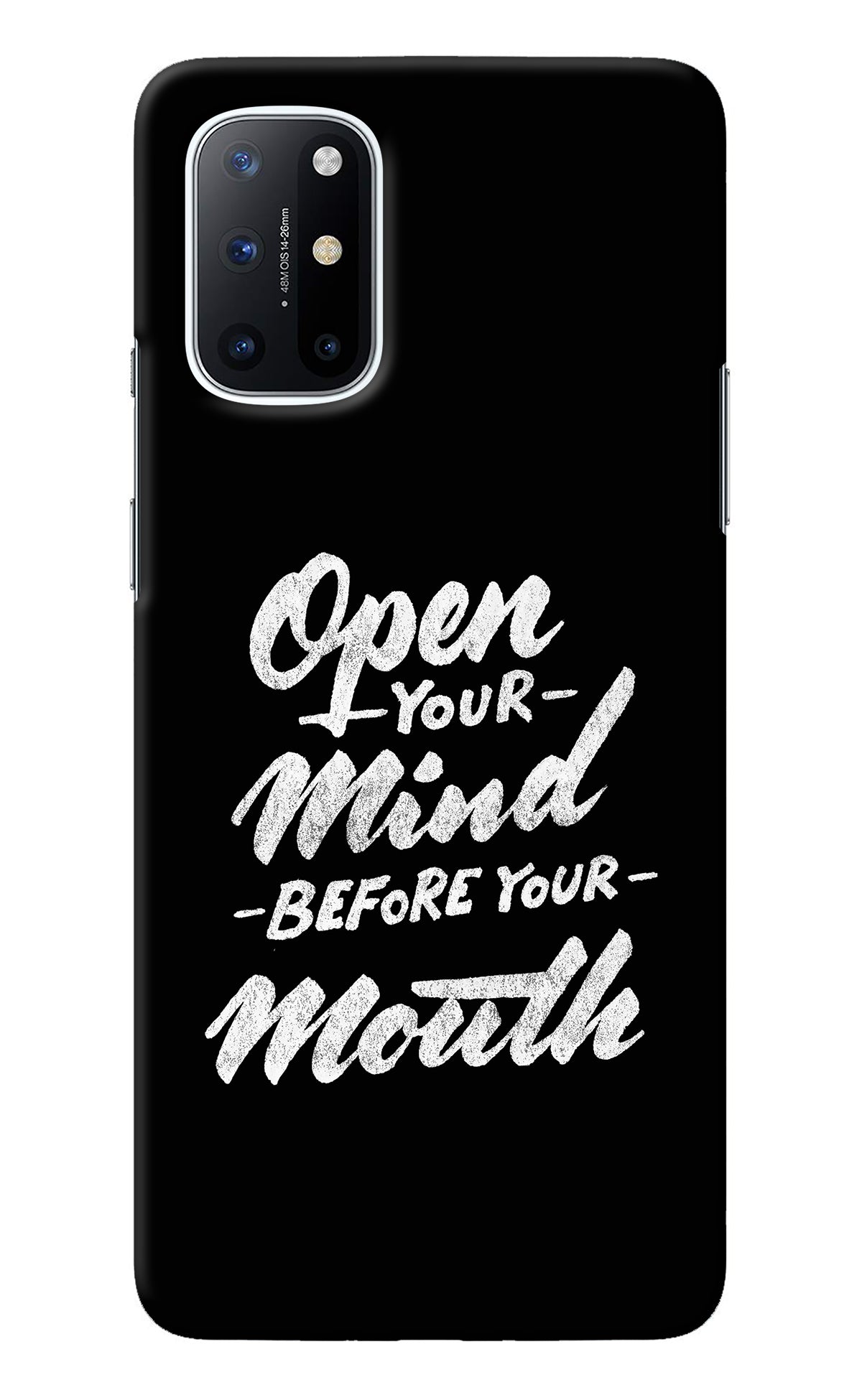 Open Your Mind Before Your Mouth Oneplus 8T Back Cover