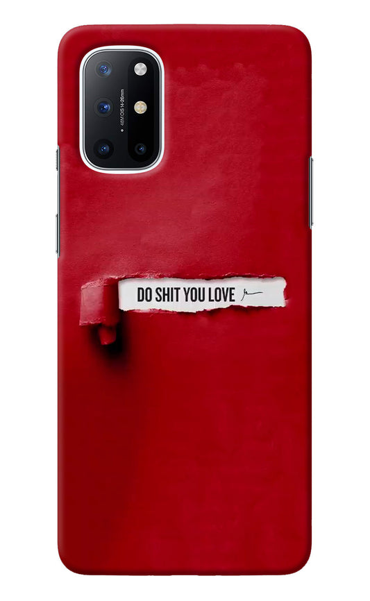 Do Shit You Love Oneplus 8T Back Cover