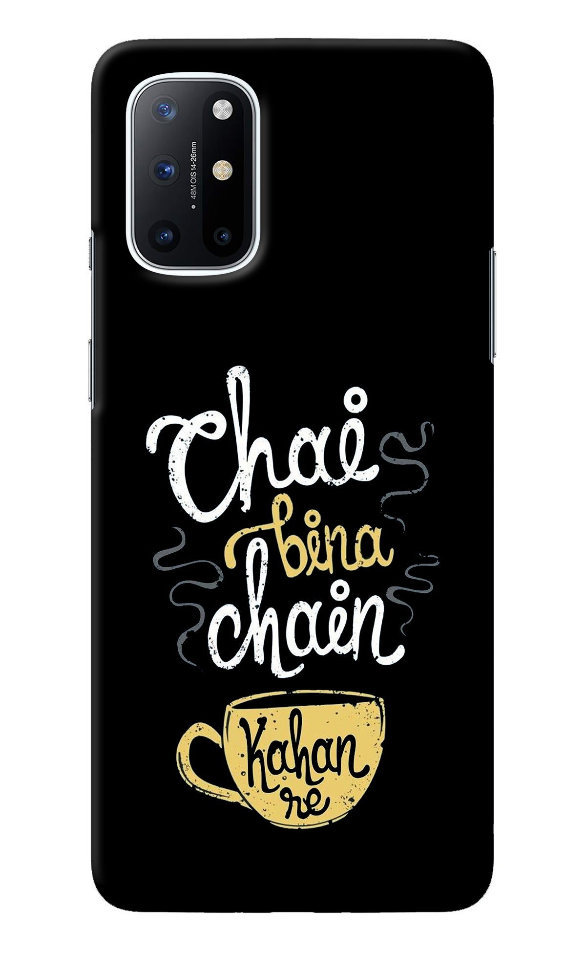 Chai Bina Chain Kaha Re Oneplus 8T Back Cover