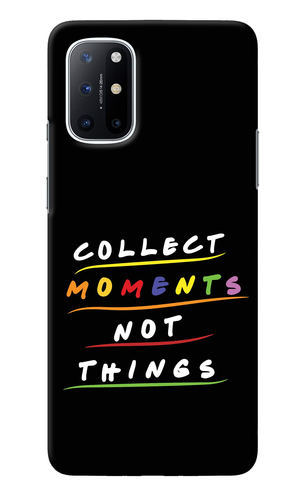 Collect Moments Not Things Oneplus 8T Back Cover