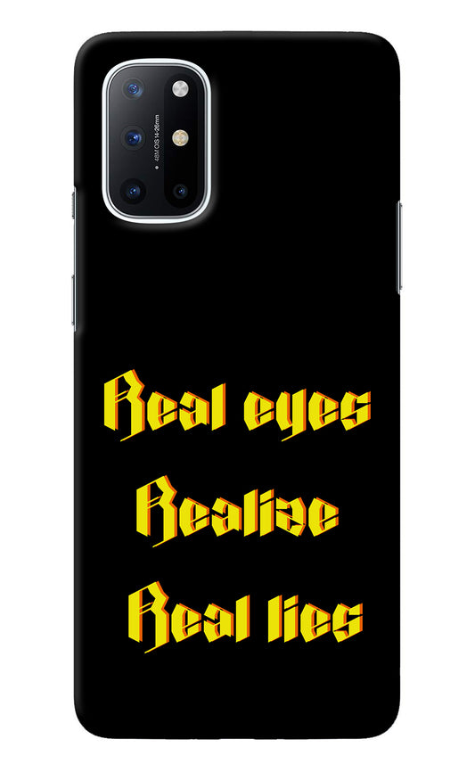 Real Eyes Realize Real Lies Oneplus 8T Back Cover