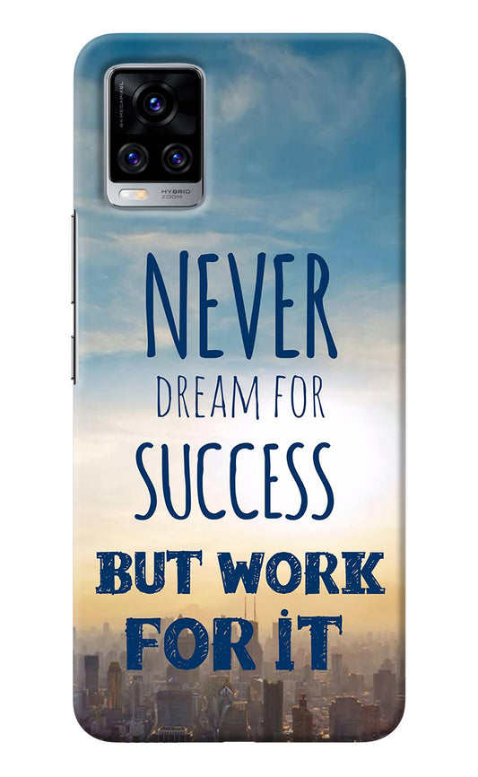 Never Dream For Success But Work For It Vivo V20 Pro Back Cover