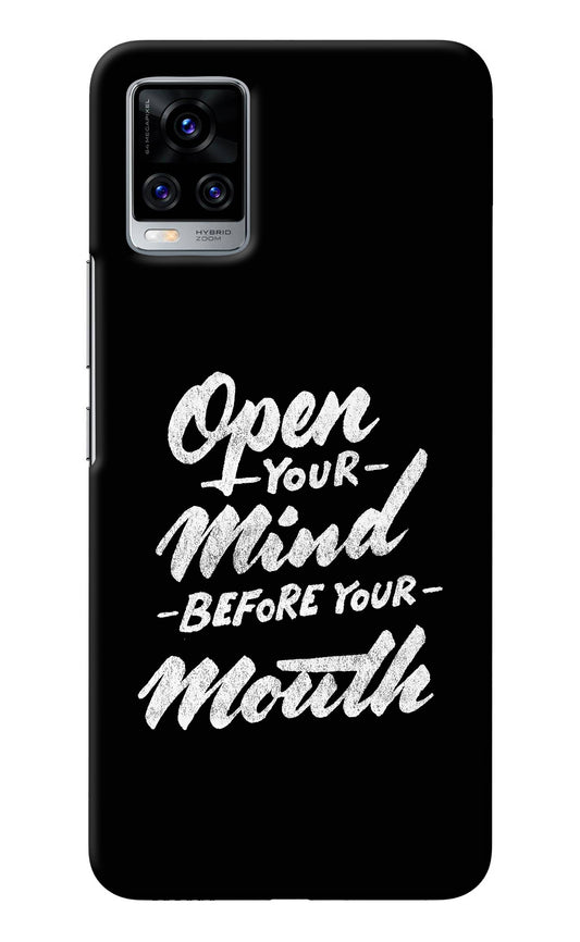 Open Your Mind Before Your Mouth Vivo V20 Pro Back Cover