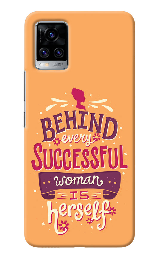 Behind Every Successful Woman There Is Herself Vivo V20 Pro Back Cover