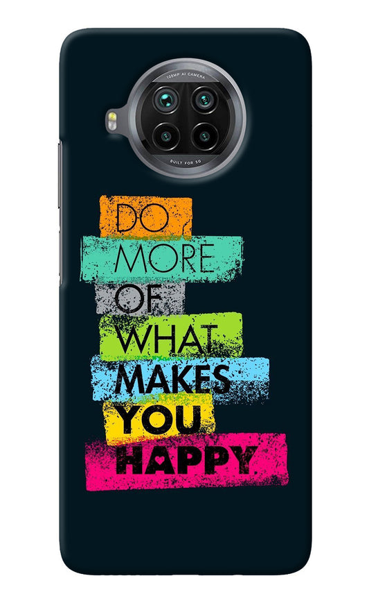 Do More Of What Makes You Happy Mi 10i Back Cover