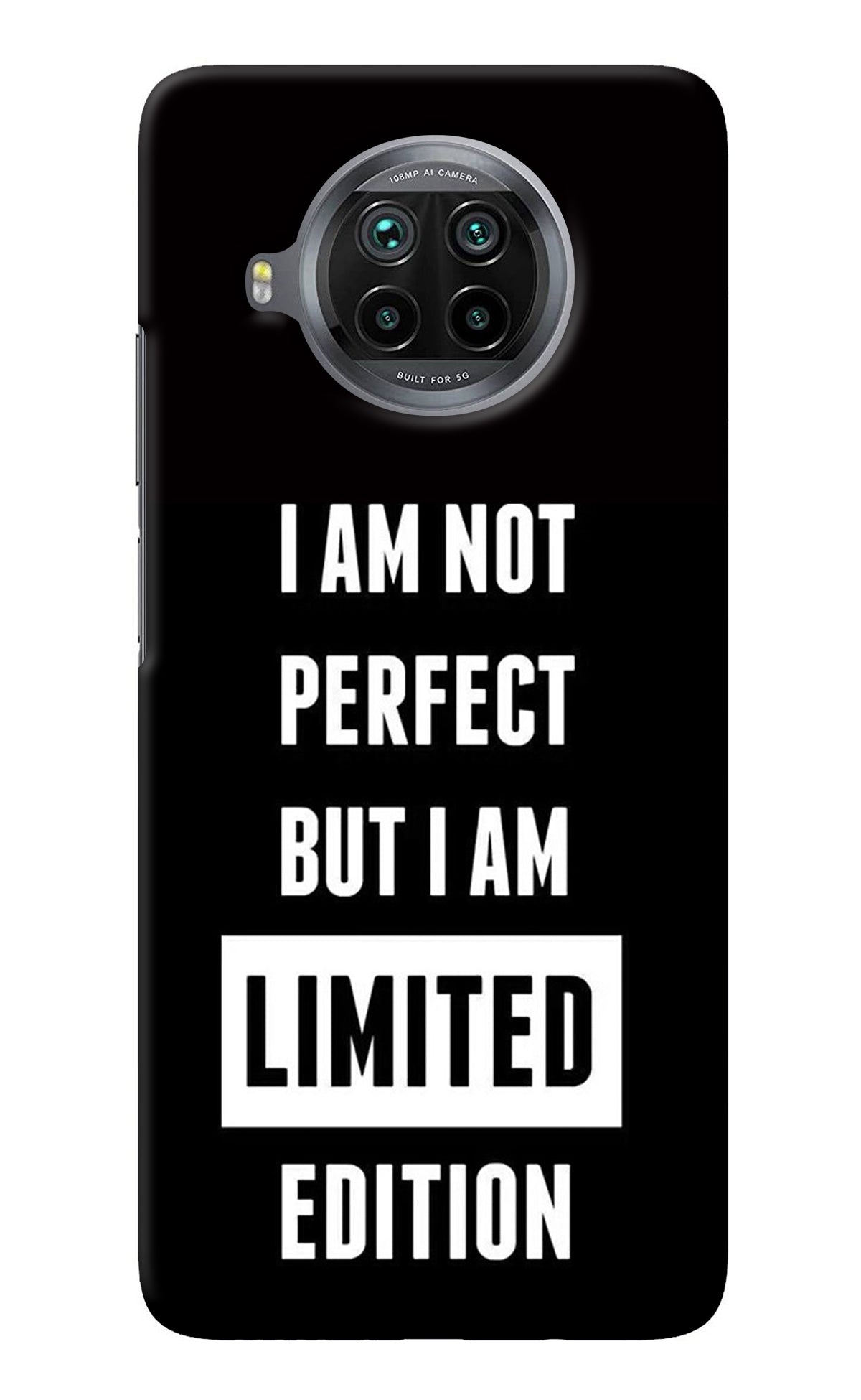 I Am Not Perfect But I Am Limited Edition Mi 10i Back Cover