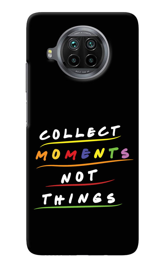 Collect Moments Not Things Mi 10i Back Cover