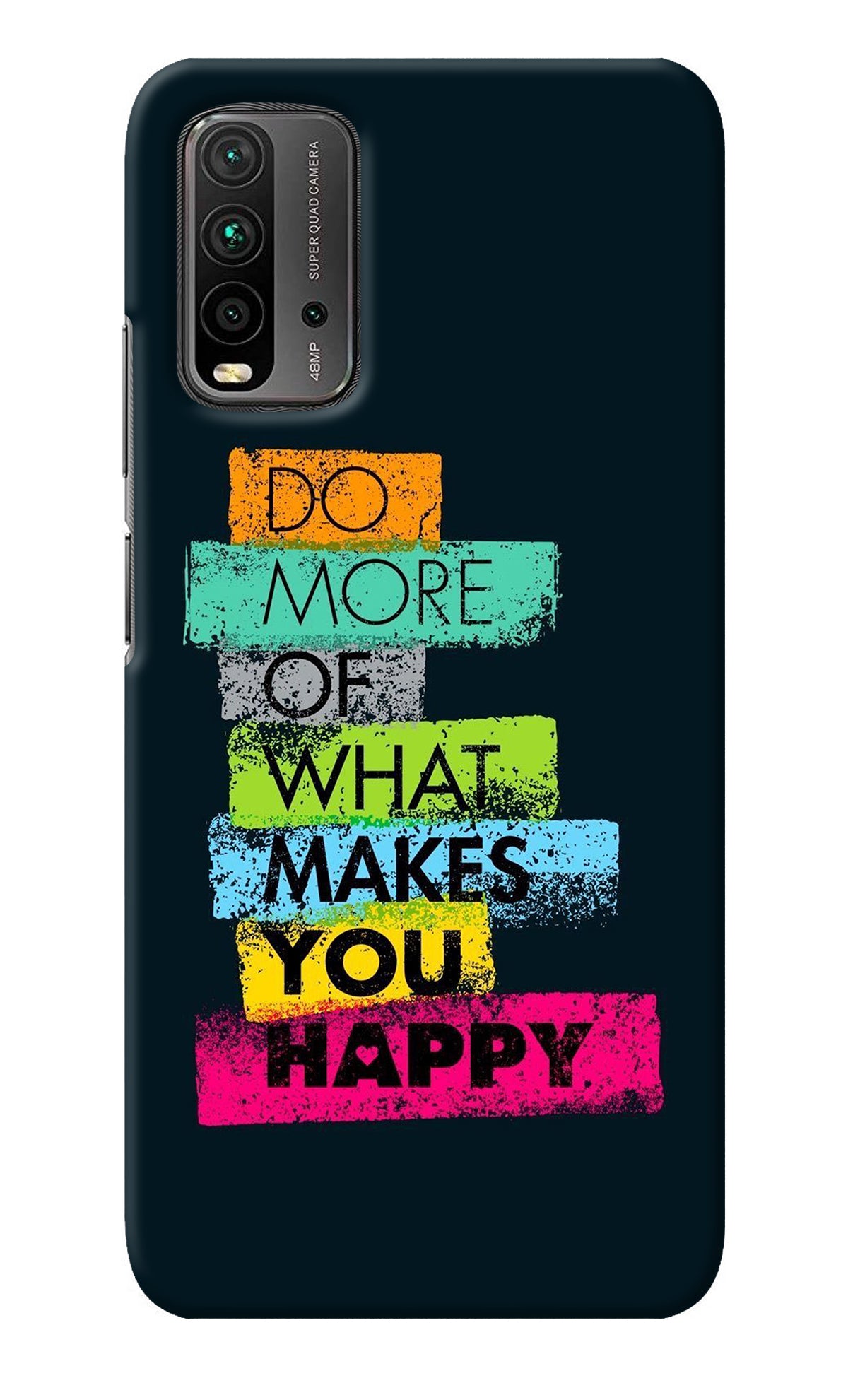 Do More Of What Makes You Happy Redmi 9 Power Back Cover