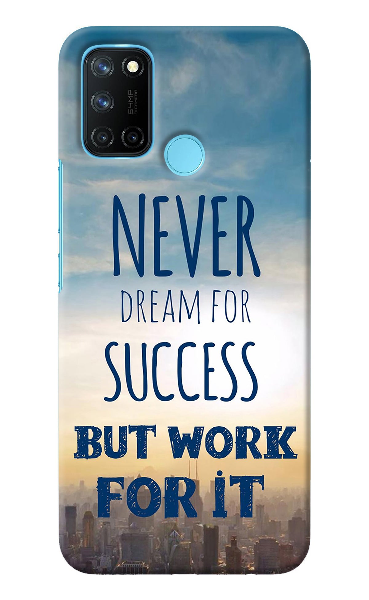 Never Dream For Success But Work For It Realme C17/Realme 7i Back Cover