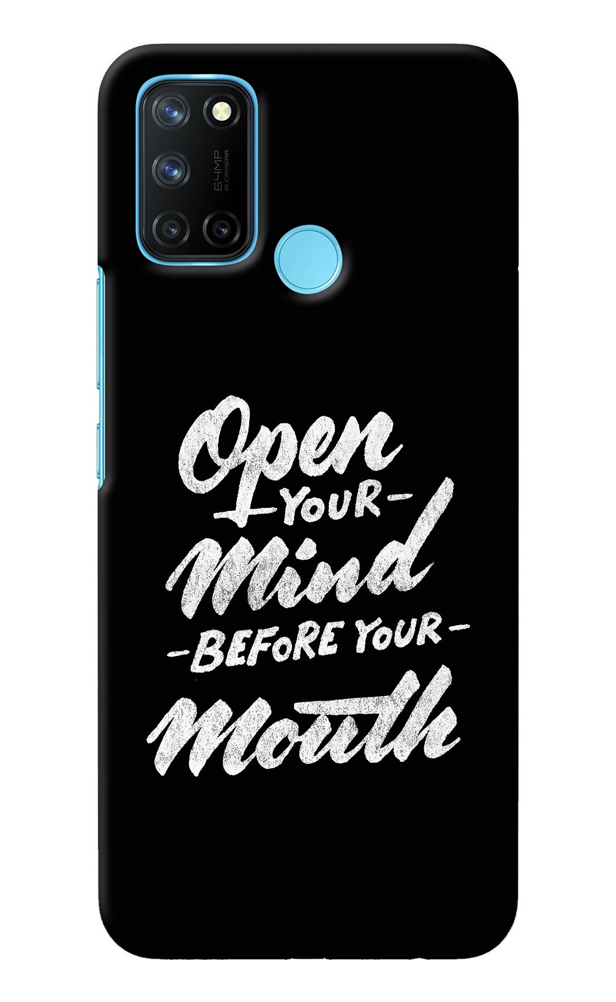 Open Your Mind Before Your Mouth Realme C17/Realme 7i Back Cover