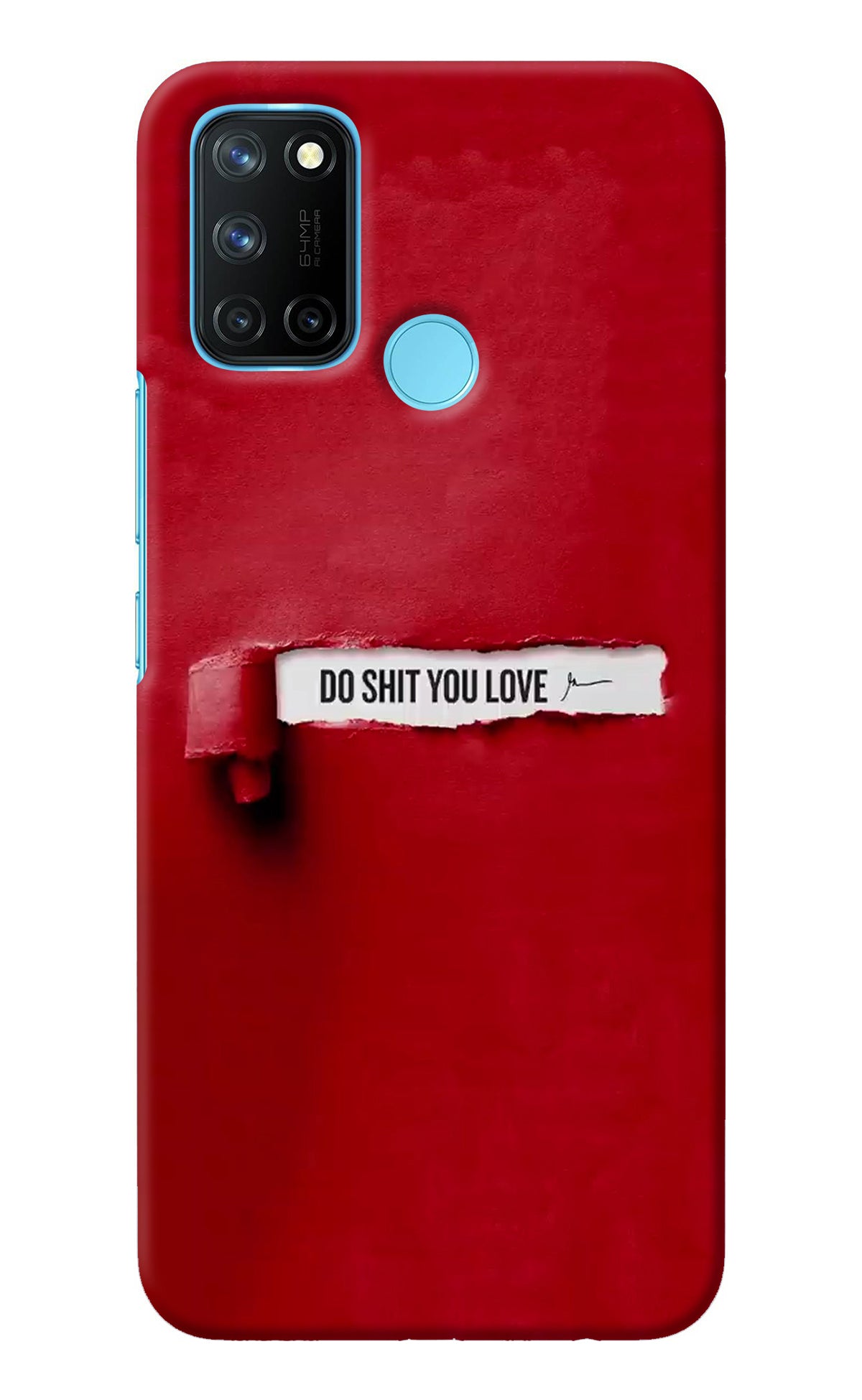 Do Shit You Love Realme C17/Realme 7i Back Cover