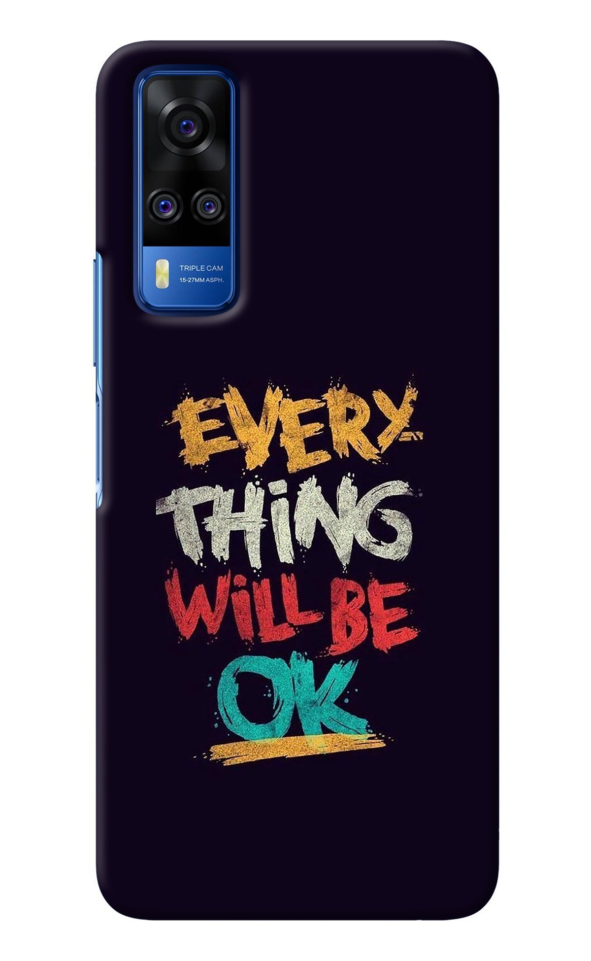 Everything Will Be Ok Vivo Y51A/Y51 2020 Back Cover