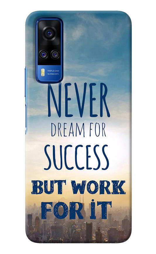 Never Dream For Success But Work For It Vivo Y51A/Y51 2020 Back Cover