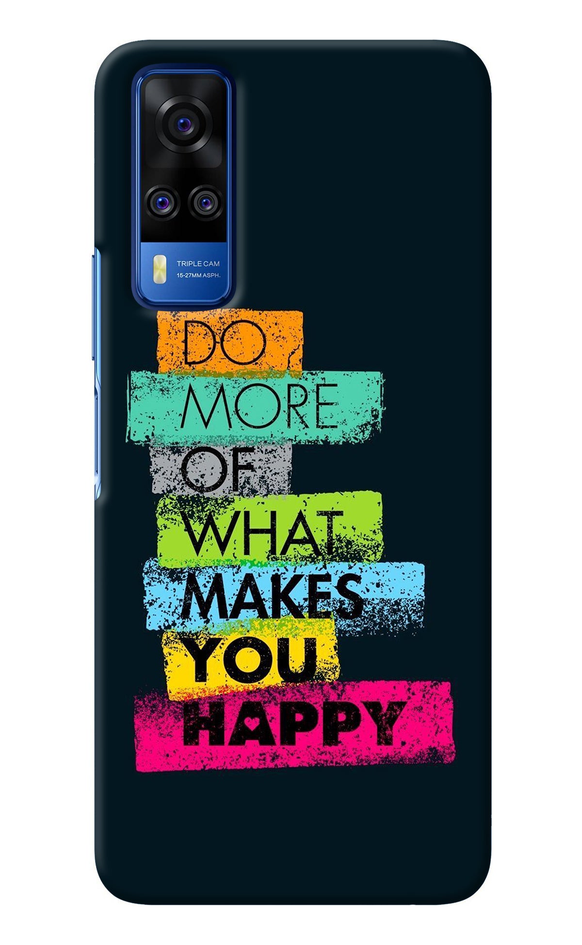 Do More Of What Makes You Happy Vivo Y51A/Y51 2020 Back Cover