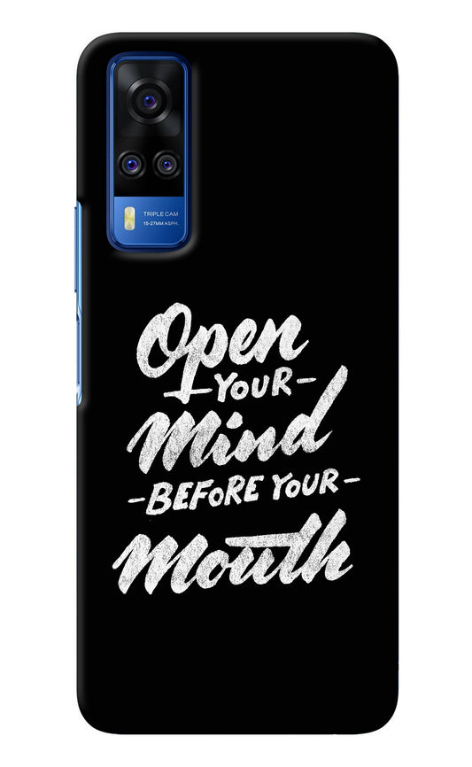 Open Your Mind Before Your Mouth Vivo Y51A/Y51 2020 Back Cover