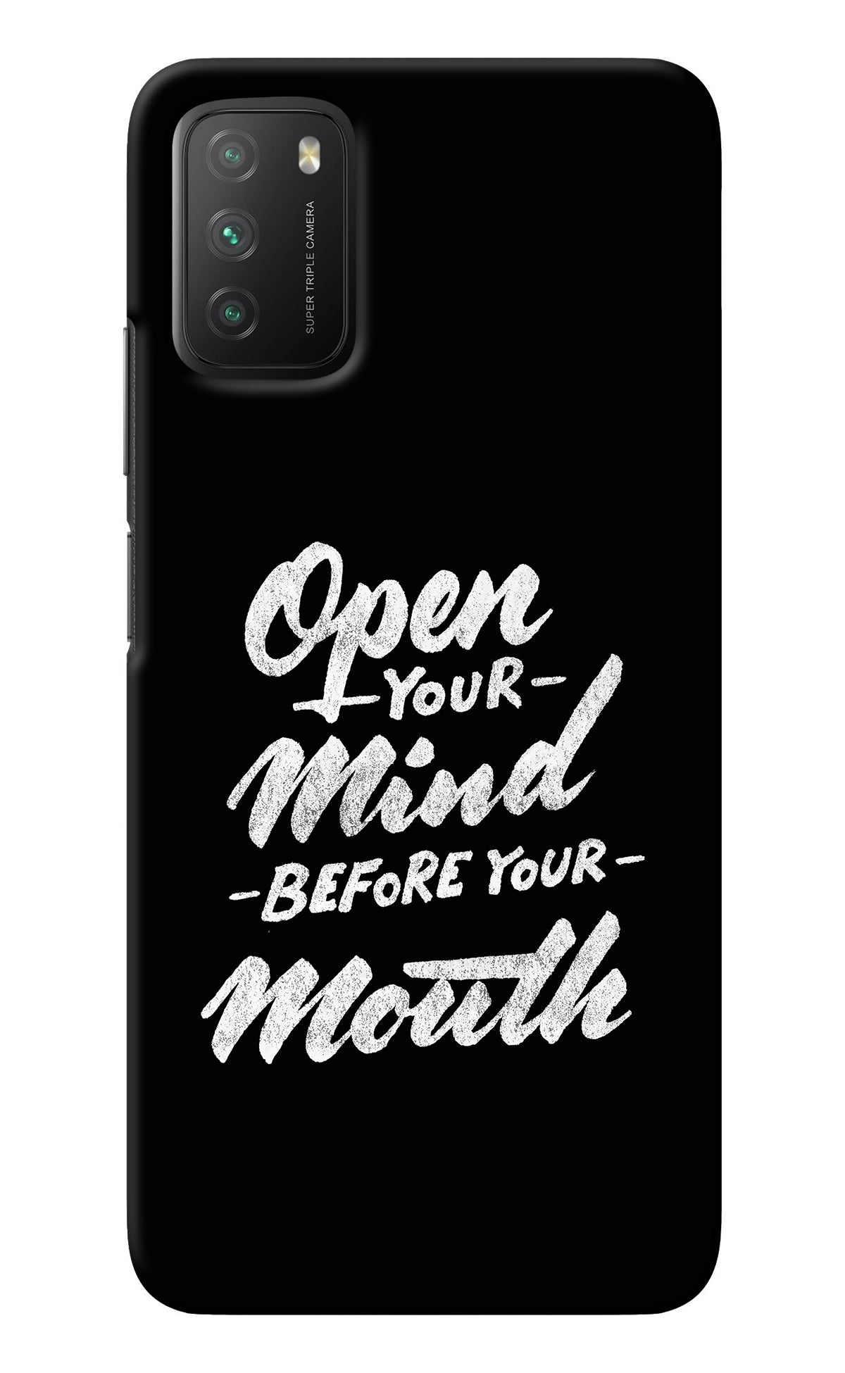 Open Your Mind Before Your Mouth Poco M3 Back Cover